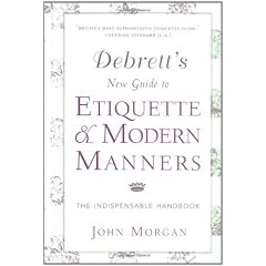 Debrett's New Guide to Etiquette and Modern Manners: The Indispensable Handbook