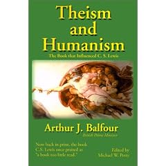 Theism and Humanism: The Book That Influenced C.S. Lewis