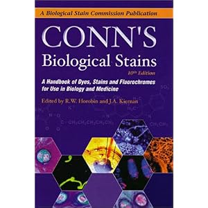 【クリックでお店のこの商品のページへ】Conn’s Biological Stains： A Handbook of Dyes， Stains and Fluorochromes for Use in Biology and Medicine [ハードカバー]