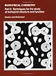 Biophysical Chemistry: Techniques for the Study of Biological Structure and Function (Their Biophysical Chemistry; PT. 2)