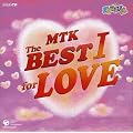 NHK �V�˂Ă�т��� MTK the BEST I for LOVE