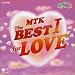 NHK �V�˂Ă�т��� MTK the BEST I for LOVE