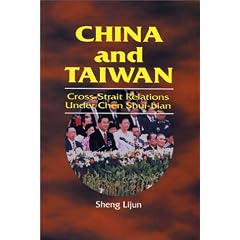 China and Taiwan: Cross-Strait Relations Under Chen Shui-Bian