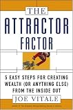 [Book] The Attractor Factor: 5 Easy Steps for Creating Wealth (or Anything Else) from the Inside Out