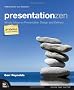 Presentation Zen: Simple Ideas on Presentation Design and Delivery (2nd Edition) (Voices That Matter)