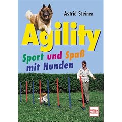Agility. Sport und Spass mit Hunden