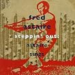 Steppin Out: Astaire Sings