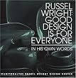 Russel Wright: Good Design Is For Everyone