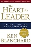 [Book] The Heart of a Leader: Insights on the Art of Influence