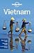 Lonely Planet Country Guide Vietnam (Lonely Planet Vietnam)