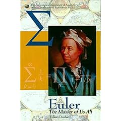 【クリックで詳細表示】Euler the Master of Us All No.22： William Dunham： 洋書