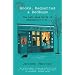 Books, Baguettes and Bedbugs: the Left Bank World of Shakespeare and Co