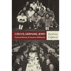 Czechs, Germans, Jews?: National Identity and the Jews of Bohemia