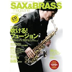 �T�b�N�X&�u���X�E�}�K�W�� (SAX & BRASS Magazine) volume.15(CD�t��) (���b�g�[�~���[�W�b�N�E���b�N)