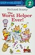The Worst Helper Ever (Step into Reading)