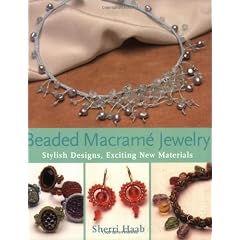 Beaded Macrame Jewelry: Stylish Designs, Exciting New Materials