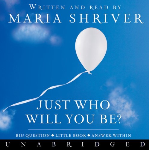  Just Who Will You Be Unabridged Cd