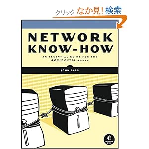 【クリックでお店のこの商品のページへ】Network Know-How: John Ross: 洋書