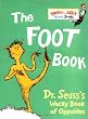 The Foot Book: Dr. Seuss's Wacky Book of Opposites (Bright & Early Board Books(TM))
