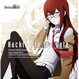 TV�A�j���uSTEINS;GATE�v�I�[�v�j���O�e�[�}�uHacking to the Gate�v�y�������Ձz���Ƃ����Ȃ��ɂ��