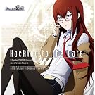 TV�A�j���uSTEINS;GATE�v�I�[�v�j���O�e�[�}�uHacking to the Gate�v�y�ʏ�Ձz