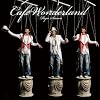 Cafe Wonderland(��������)(DVD�t)