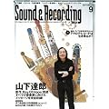 Sound �� Recording Magazine (�T�E���h �A���h ���R�[�f�B���O �}�K�W��) 2011�N 09���� [�G��]