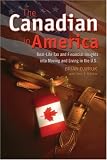 [Book] The Canadian in America: Real-Life Insights into Moving and Living in the U.S.