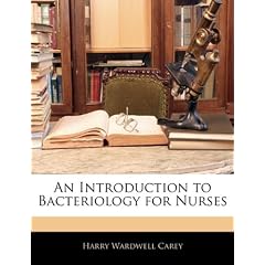 An Introduction to Bacteriology for Nurses