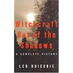Witchcraft Out Of The Shadows: A Complete History