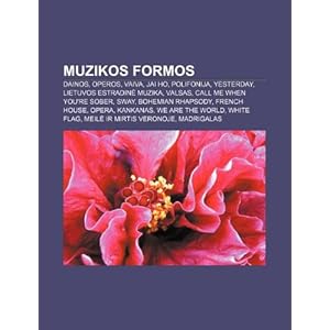 【クリックで詳細表示】Muzikos Formos： Dainos， Operos， Vaiva， Jai Ho， Polifonija， Yesterday， Lietuvos Estradin？ Muzika， Valsas， Call Me When You’re Sober， Sw [ペーパーバック]