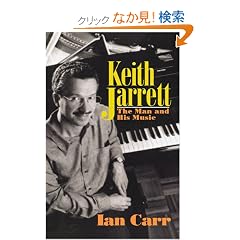 Keith Jarrett: The Man And His Music