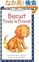 Biscuit Finds a Friend (My First I Can Read)