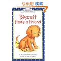 Biscuit Finds a Friend (My First I Can Read)