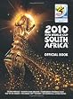 2010 FIFA World Cup South Africa Official Book (World Cup 2010)