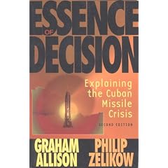 Essence of Decision: Explaining the Cuban Missile Crisis (Alternative Etext Formats)