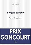 [Livre] Syngué Sabour : La pierre de patience - Prix Goncourt 2008