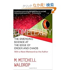 Complexity: The Emerging Science at the Edge of Order and Chaos