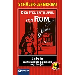 Der Feuerteufel von Rom. Schueler-Lernkrimi Latein