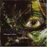 [Music] Hold Your Colour
