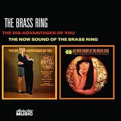 Dis-Advantages of You / Now Sound of Brass Ring