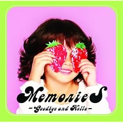 MemorieS �`Goodbye and Hello�`