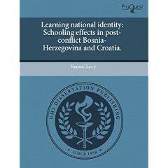 Learning National Identity: Schooling Effects in Post-Conflict Bosnia-Herzegovina and Croatia.