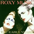 ROXY MUSIC/THE EARLY