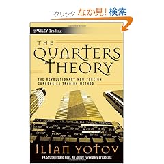 The Quarters Theory: The Revolutionary New Foreign Currencies Trading Method (Wiley Trading)