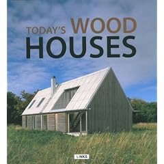 Today's Wood Houses