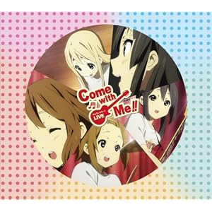 『けいおん！！　ライブイベント　~Come with Me!!~』LIVE CD! 【初回限定盤】