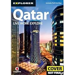 Qatar: Live, Work, Explore. (Residents' Guide)
