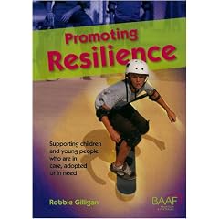Promoting Resilience: A Resource Guide on Working with Children in the Care System