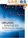 Organic Synthesis: The Disconnection Approach